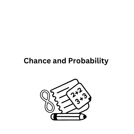 Chance and Probability 